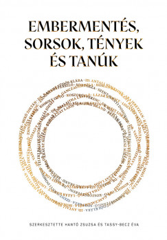 Hant Zsuzsa   (Szerk.) - Tassy-Becz va   (Szerk.) - Emberments, Sorsok, Tnyek s Tank