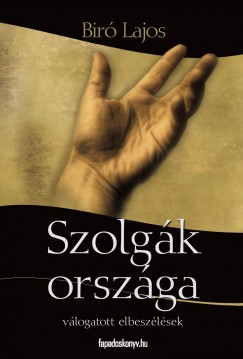 B�r� Lajos - Szolg�k orsz�ga