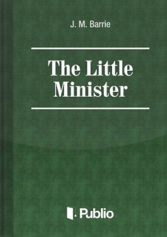 Barrie J. M. - The Little Minister