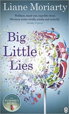 Liane Moriarty - Big Little Lies