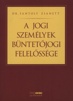 Fantoly Zsanett - A jogi szemlyek bntetjogi felelssge