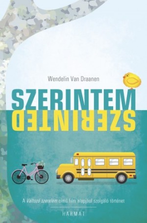 Wendelin Van Draanen - Szerintem, szerinted