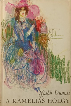Alexandre Ifj Dumas - A kamlis hlgy