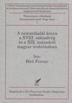 Br Ferenc - A nemzethall rnya a XVIII. szzadvg s a XIX. szzadel magyar irodalmban