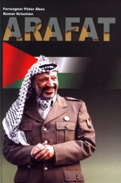 Ferwagner Pter kos - Komr Krisztin - Arafat