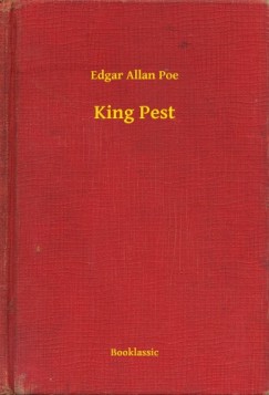 Edgar Allan Poe - King Pest