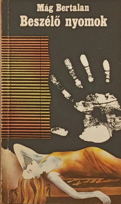 Mág Bertalan - Beszélő nyomok