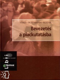 Hoffmann Mrta - Kozk kos - Veres Zoltn - Bevezets a piackutatsba