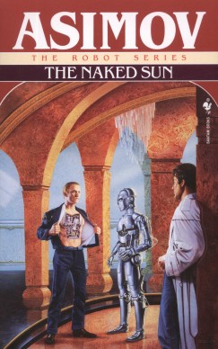Isaac Asimov - The Naked Sun