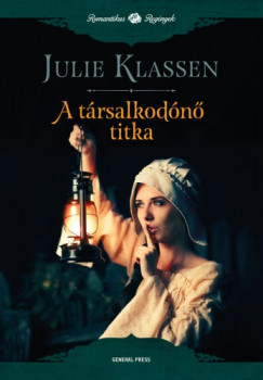 Klassen Julie - Julie Klassen - A trsalkodn titka