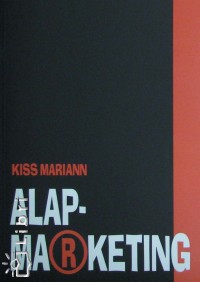 Kiss Mariann - Alapmarketing