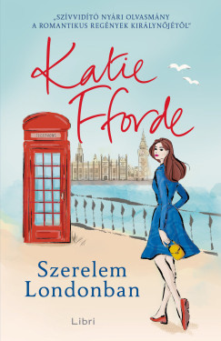 Katie Fforde - Szerelem Londonban
