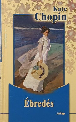 Kate Chopin - Ébredés