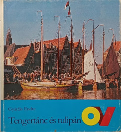 Gyárfás Endre - Tengertánc és tulipán