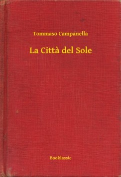 Tommaso Campanella - La Citta del Sole