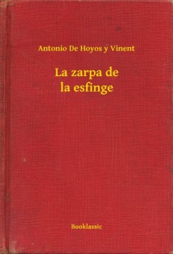 Antonio De Hoyos y Vinent - La zarpa de la esfinge