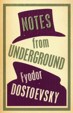 Fyodor Dostoevsky - Notes from Underground