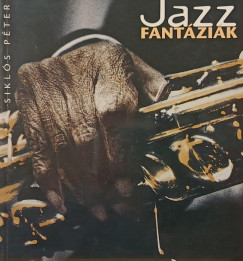 Siklós Péter - Jazz fantáziák (dedikált)