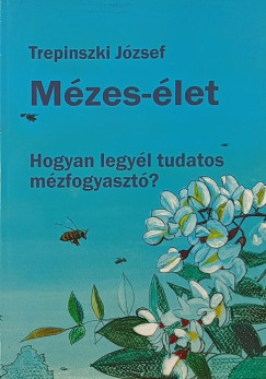 Trepinszki J�zsef - M�zes-�let