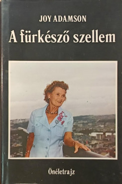 Joy Adamson - A fürkésző szellem