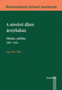 Nagy Péter Tibor - A növekvő állam árnyékában