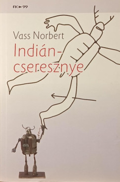 Vass Norbert - Indincseresznye