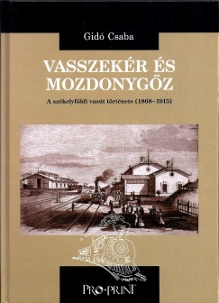 Gid Csaba - Vasszekr s mozdonygz