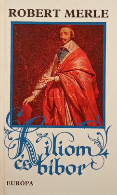 Robert Merle - Liliom s bbor