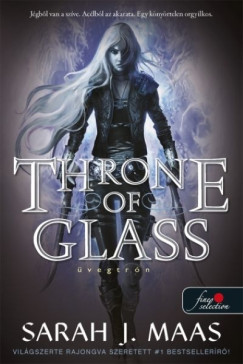 Sarah J. Maas - Throne of Glass - Üvegtrón (Javított kiadás)