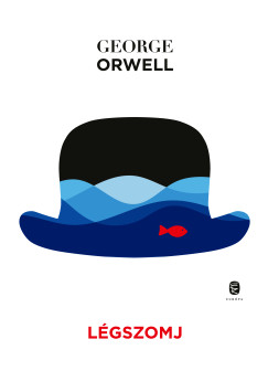 George Orwell - Lgszomj