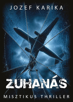 Jozef Karika - Zuhan�s
