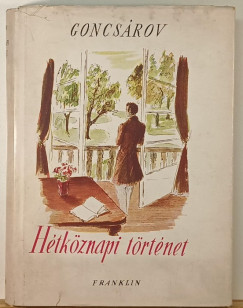Ivan Goncsarov - Hétköznapi történet