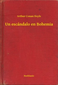 Doyle Arthur Conan - Un escndalo en Bohemia