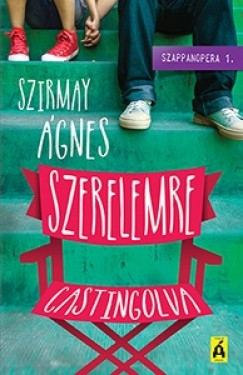 Szirmay gnes - Szerelemre castingolva - Szappanopera 1.