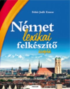 Fehr Judit Emese - Nmet lexikai felkszt - Kzpfok