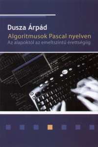 Dusza rpd - Algoritmusok Pascal nyelven