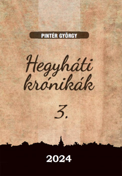 Pintr Gyrgy - Hegyhti krnikk 3.