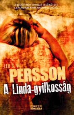 G. W. Persson Leif - A Linda-gyilkossg