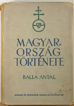 Balla Antal - Magyarorszg trtnete