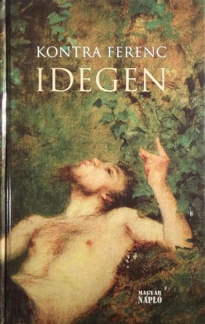 Kontra Ferenc - Idegen