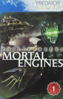 Philip Reeve - Mortal Engines