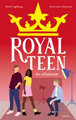 Randi Fuglehaug - Anne Gunn Halvorsen - Az influenszer - Royalteen 3.