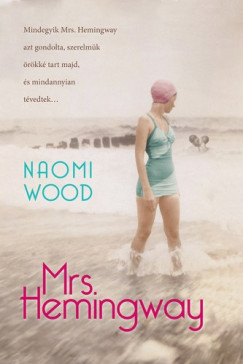 Wood Naomi - Naomi Wood - Mrs. Hemingway