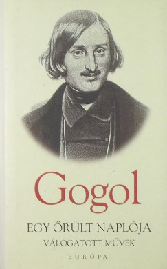Nyikolaj Vasziljevics Gogol - Egy rlt naplja