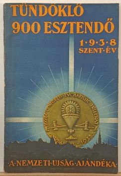 Tndkl 900 esztend (1938 szent v)