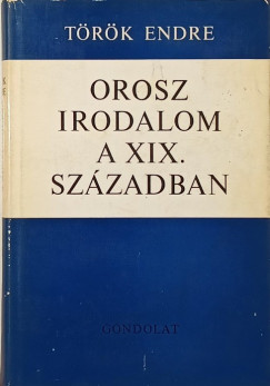 Trk Endre - Orosz irodalom a XIX. szzadban