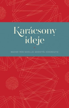 Bölcsföldi András (Szerk.) - Karácsony ideje