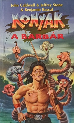 Benjamin Rascal - John Caldwell - Jeffrey Stone - Konyak a barb�r