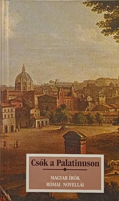 K�r�ssi P. J�zsef   (�ssze�ll.) - Cs�k a Palatinuson