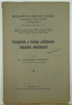 Gebhardt Ferencz - Vizsglatok a trachea csillhmos blsek mkdsrl